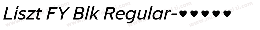 Liszt FY Blk Regular字体转换